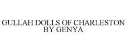 GULLAH DOLLS OF CHARLESTON BY GENYA trademark