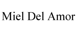 MIEL DEL AMOR trademark