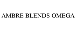 AMBRE BLENDS OMEGA trademark