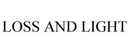 LOSS AND LIGHT trademark