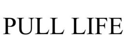 PULL LIFE trademark