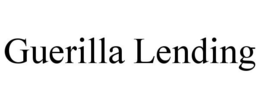 GUERILLA LENDING trademark