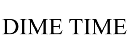 DIME TIME trademark
