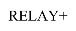 RELAY+ trademark