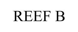 REEF B trademark