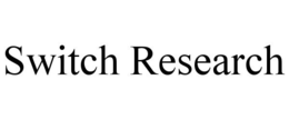 SWITCH RESEARCH trademark