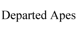 DEPARTED APES trademark