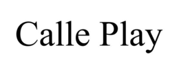 CALLE PLAY trademark