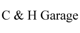 C & H GARAGE trademark