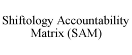 SHIFTOLOGY ACCOUNTABILITY MATRIX trademark