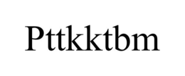 PTTKKTBM trademark