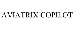 AVIATRIX COPILOT trademark