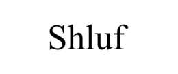 SHLUF trademark