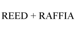 REED + RAFFIA trademark