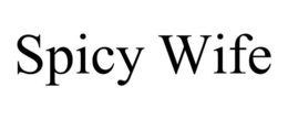SPICY WIFE trademark