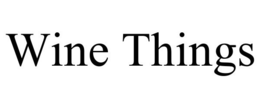 WINE THINGS trademark