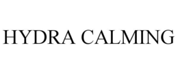 HYDRA CALMING trademark