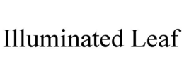ILLUMINATED LEAF trademark