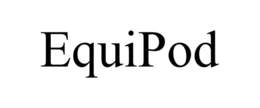 EQUIPOD trademark