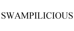 SWAMPILICIOUS trademark