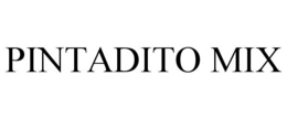 PINTADITO MIX trademark