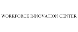 WORKFORCE INNOVATION CENTER trademark