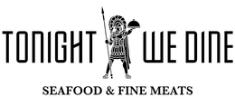TONIGHT WE DINE SEAFOOD & FINE MEATS trademark