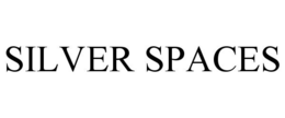 SILVER SPACES trademark