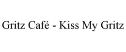 GRITZ CAFÉ - KISS MY GRITZ trademark