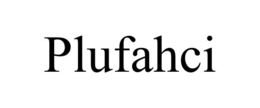 PLUFAHCI trademark