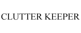 CLUTTER KEEPER trademark