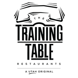 THE TRAINING TABLE RESTAURANTS A UTAH ORIGINAL trademark