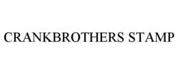 CRANKBROTHERS STAMP trademark