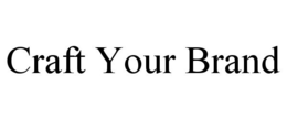 CRAFT YOUR BRAND trademark