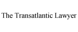 THE TRANSATLANTIC LAWYER trademark