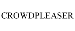 CROWDPLEASER trademark