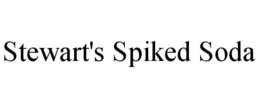 STEWART'S SPIKED SODA trademark