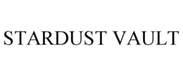 STARDUST VAULT trademark