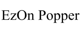 EZON POPPER trademark
