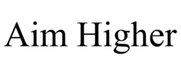 AIM HIGHER trademark