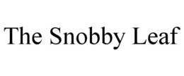 THE SNOBBY LEAF trademark