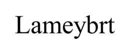 LAMEYBRT trademark