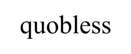 QUOBLESS trademark