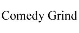 COMEDY GRIND trademark