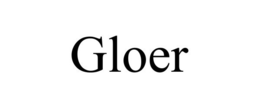 GLOER trademark