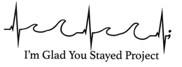 I'M GLAD YOU STAYED PROJECT trademark