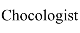 CHOCOLOGIST trademark