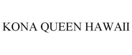 KONA QUEEN HAWAII trademark