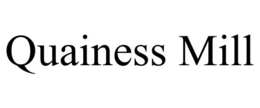 QUAINESS MILL trademark