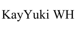 KAYYUKI WH trademark